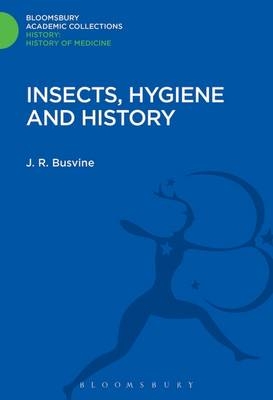 Insects, Hygiene and History -  Busvine James Ronald Busvine