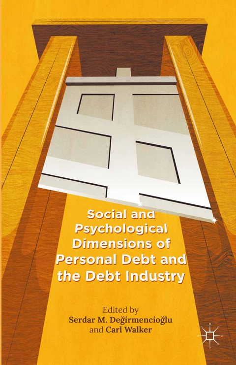Social and Psychological Dimensions of Personal Debt and the Debt Industry - 