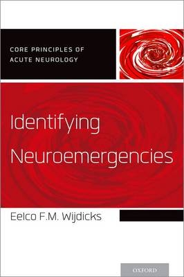 Identifying Neuroemergencies -  Eelco F.M. Wijdicks