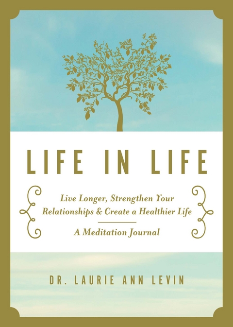 Life in Life -  Laurie Ann Levin