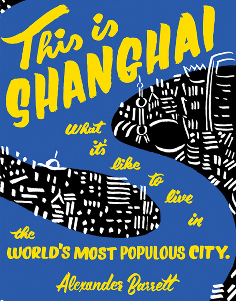 This is Shanghai -  Alexander Barrett