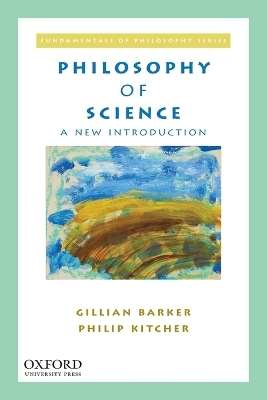 Philosophy of Science - Gillian Barker, Philip Kitcher