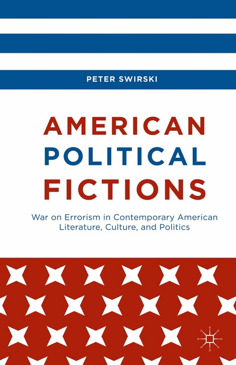 American Political Fictions -  Peter Swirski