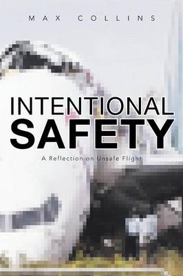 Intentional Safety - Max Collins