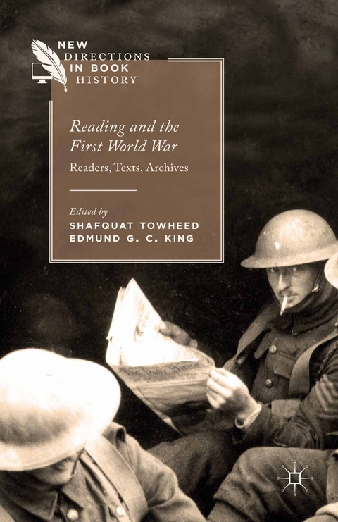 Reading and the First World War -  Edmund King,  Shafquat Towheed