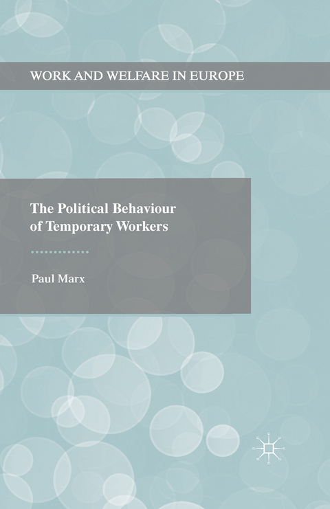 Political Behaviour of Temporary Workers -  Paul Marx