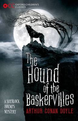 Oxford Children's Classics: The Hound of the Baskervilles -  Arthur Conan Doyle