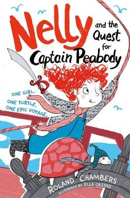 Nelly and the Quest for Captain Peabody -  Roland Chambers