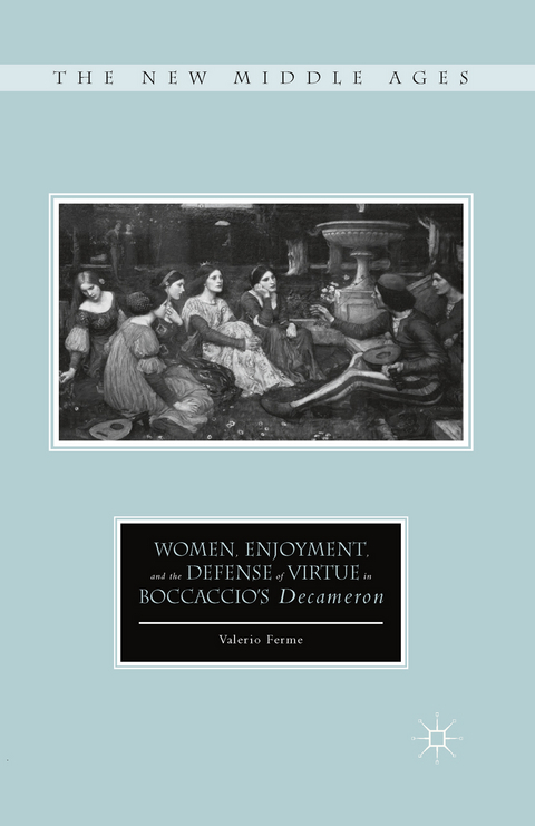 Women, Enjoyment, and the Defense of Virtue in Boccaccio's Decameron -  V. Ferme