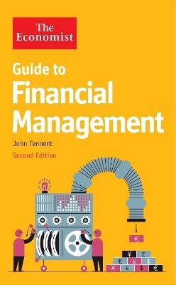 The Economist Guide to Financial Management 2nd Edition - John Tennent