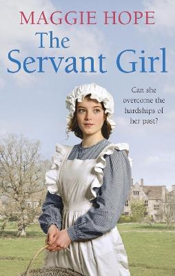 The Servant Girl - Maggie Hope