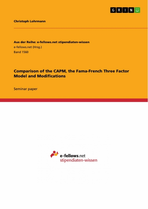 Comparison of the CAPM, the Fama-French Three Factor Model and Modifications -  Christoph Lohrmann