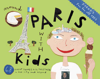 Fodor's Around Paris With Kids -  Fodor's