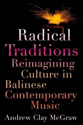 Radical Traditions - Andrew Clay McGraw