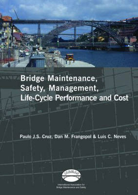 Advances in Bridge Maintenance, Safety Management, and Life-Cycle Performance, Set of Book & CD-ROM - 