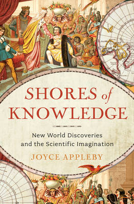 Shores of Knowledge - Joyce Appleby