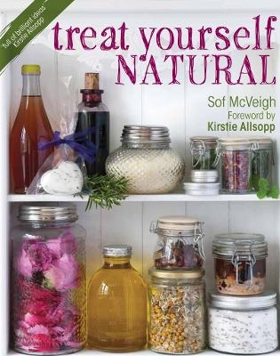 Treat Yourself Natural - Sof McVeigh, Sof Mcveigh Allsopp