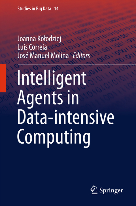 Intelligent Agents in Data-intensive Computing - 