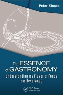 The Essence of Gastronomy - Peter Klosse