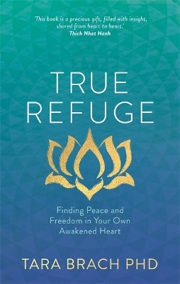 True Refuge - Tara Brach