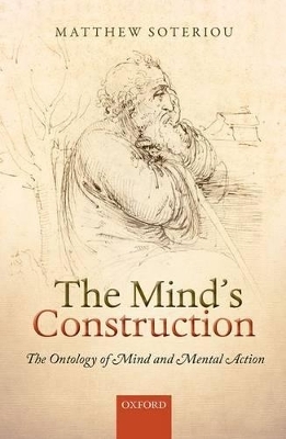 The Mind's Construction - Matthew Soteriou