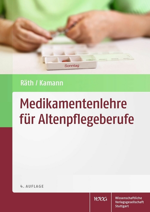 Medikamentenlehre für Altenpflegeberufe - Ulrich Räth