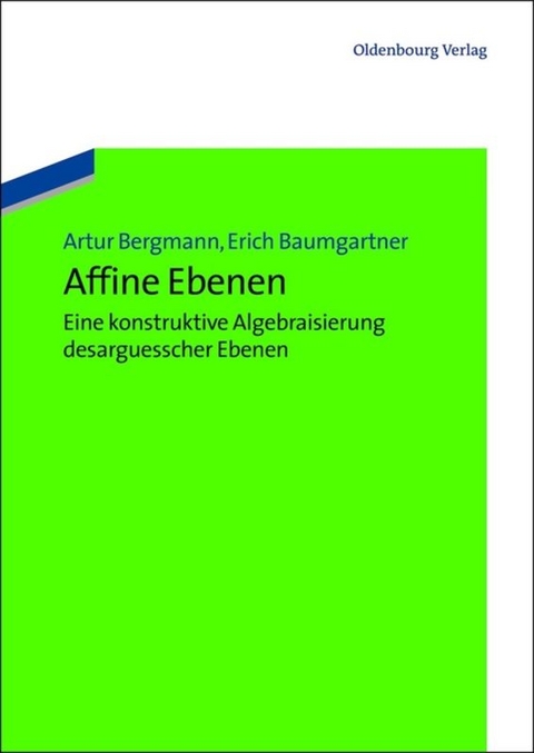 Affine Ebenen - Artur Bergmann, Erich Baumgartner