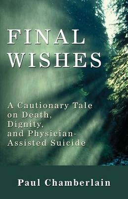 Final Wishes - Paul Chamberlain