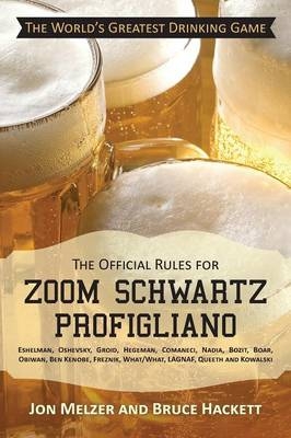 The Official Rules for Zoom Schwartz Profigliano - Jon Melzer, Bruce Hackett