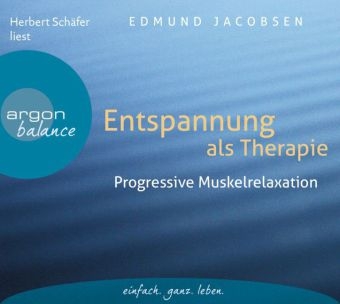 Entspannung als Therapie - Edmund Jacobsen