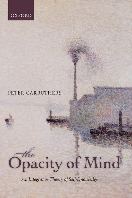 The Opacity of Mind - Peter Carruthers