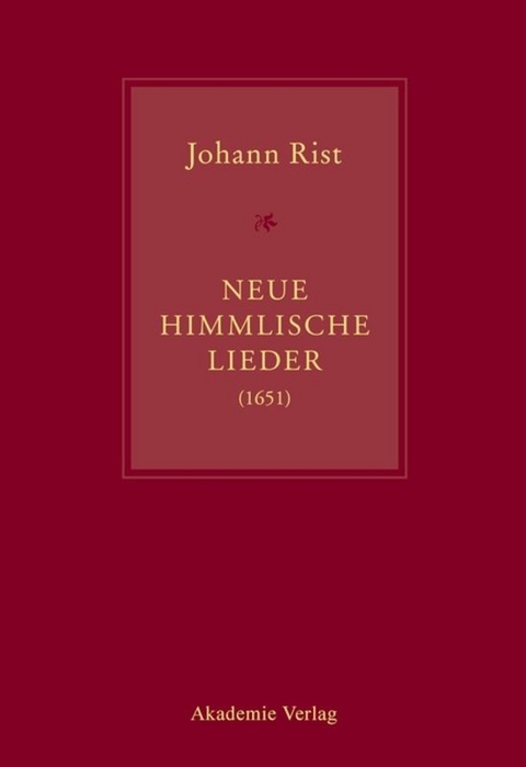 Johann Rist, Neue Himmlische Lieder (1651) - 