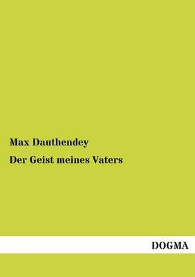 Der Geist meines Vaters - Max Dauthendey