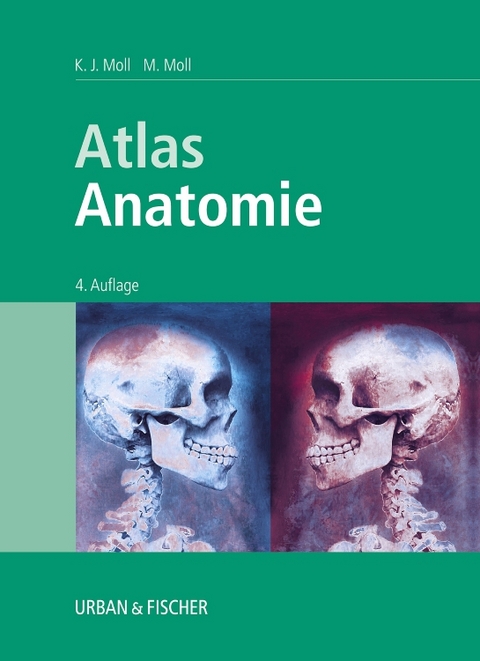 Atlas Anatomie - Michaela Moll