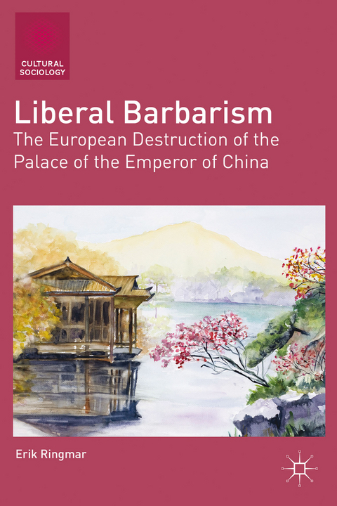 Liberal Barbarism - E. Ringmar