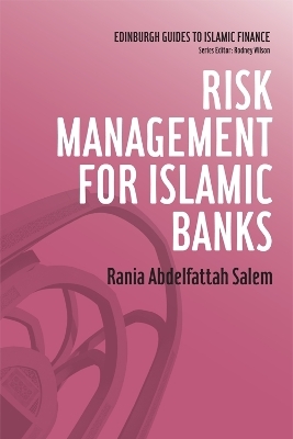 Risk Management for Islamic Banks - Rania Abdelfattah Salem