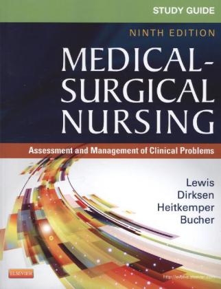 Study Guide for Medical-Surgical Nursing - Sharon L. Lewis, Shannon Ruff Dirksen, Linda Bucher