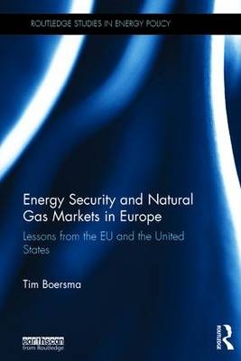 Energy Security and Natural Gas Markets in Europe -  Tim Boersma