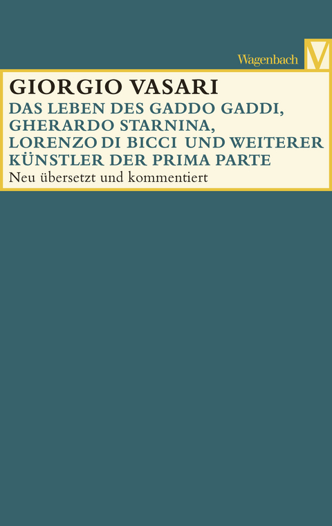 Das Leben des Gaddo Gaddi, Gherardo Starnina, Lorenzo di Bicci und weiterer Künstler der Prima Parte - Girgio Vasari