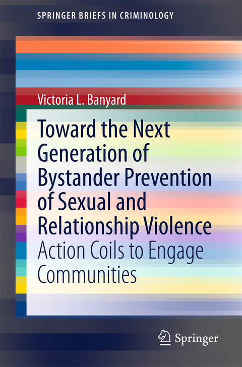 Toward the Next Generation of Bystander Prevention of Sexual and Relationship Violence - Victoria L. Banyard