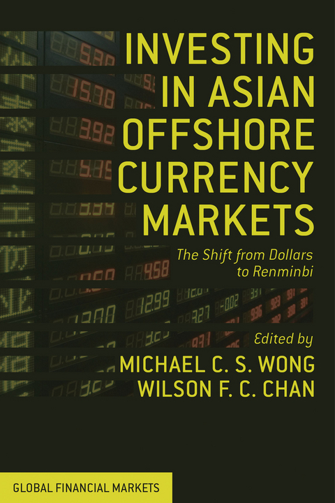 Investing in Asian Offshore Currency Markets - 