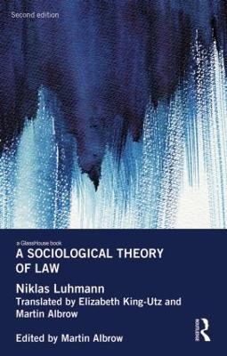 A Sociological Theory of Law - Niklas Luhmann