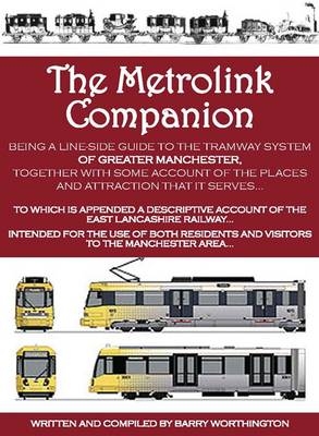 The Metrolink Companion - Barry Worthington