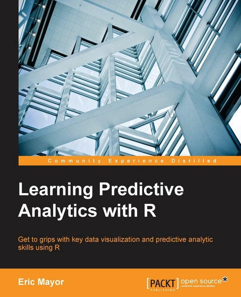 Learning Predictive Analytics with R - Eric Mayor