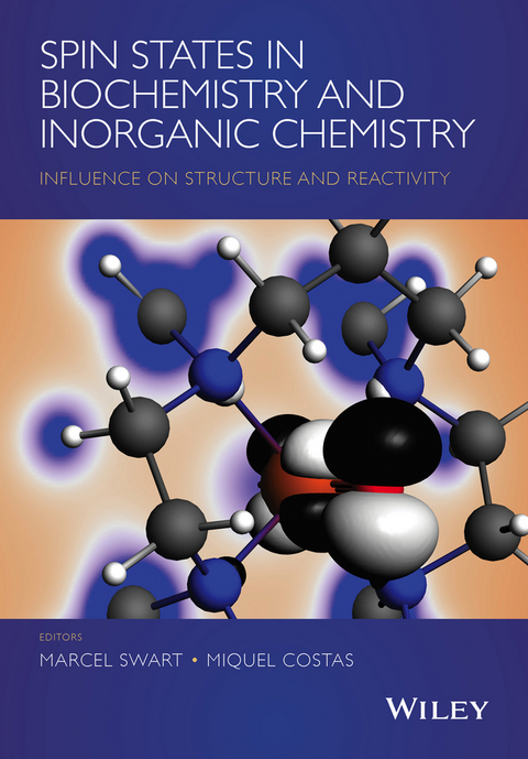 Spin States in Biochemistry and Inorganic Chemistry -  Miquel Costas,  Marcel Swart
