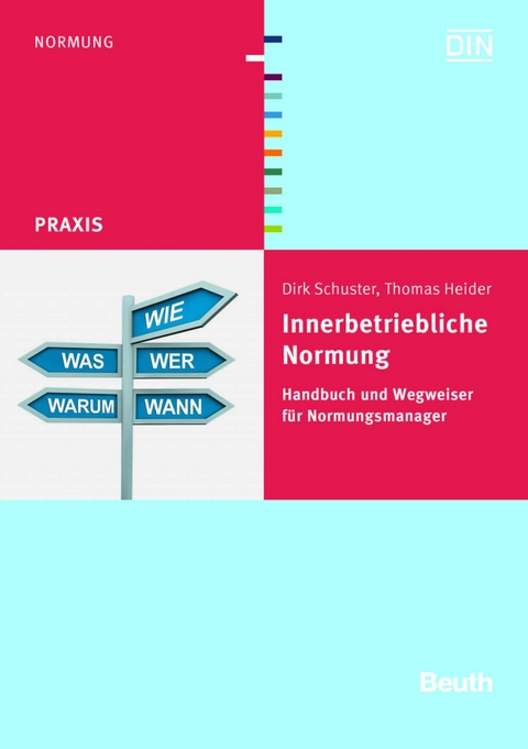 Innerbetriebliche Normung -  Thomas Heider,  Dirk Schuster