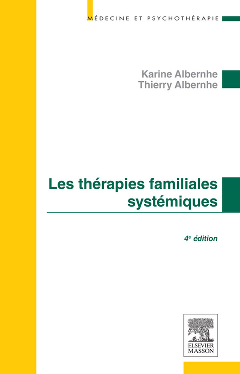 Les thérapies familiales systémiques -  Karine Albernhe