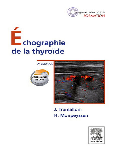 Échographie de la thyroïde -  Herve Monpeyssen,  Jean Tramalloni