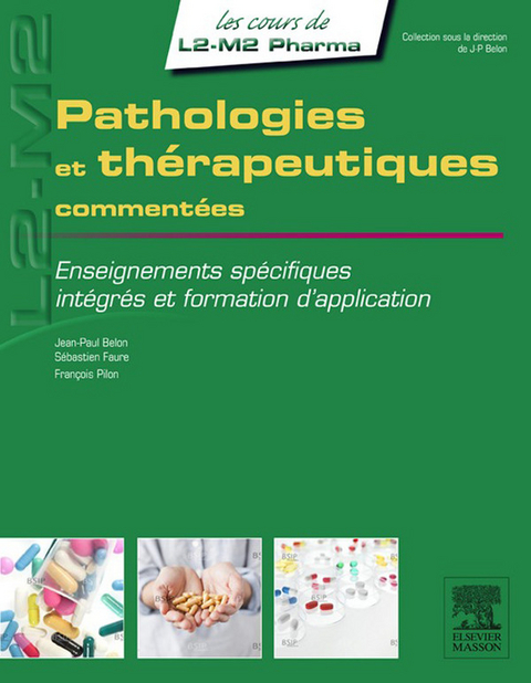 Pathologies et thérapeutiques commentées -  Jean-Paul Belon,  Sebastien Faure,  Francois Pillon