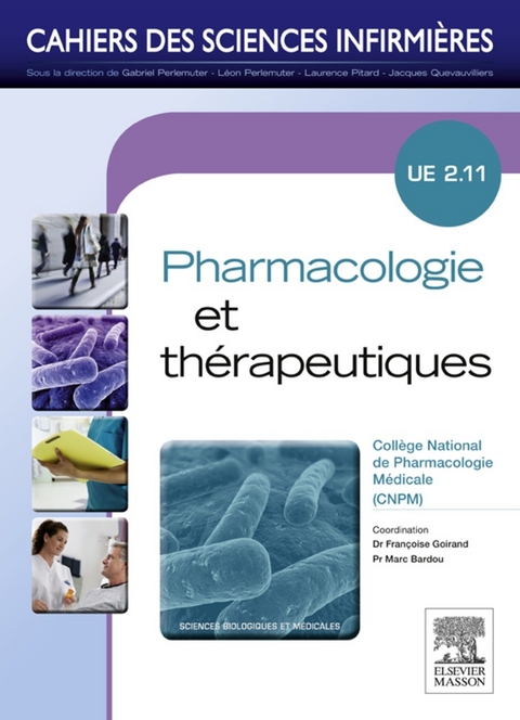 Pharmacologie et thérapeutiques -  Françoise Goirand,  Marc Bardou